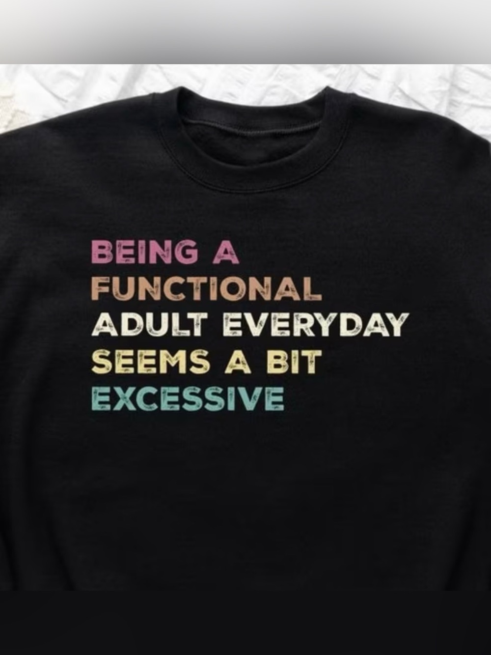 Graphic Crewneck T-Shirt Black ‘Being A Functional Adult Everyday' NWOT